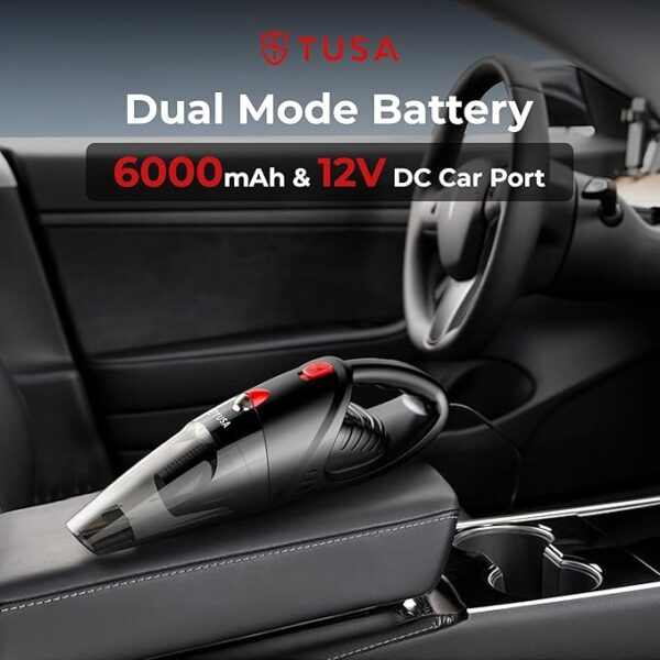 Tusa Cordless Vacuum Cleaner for Car & Home | 2X Powerfull Suction, Dual Mode Battery 6000mAh & 12V DC Car Port | High Power Portable Lightweight Wireless Vacuum, Rechargeable (V1) - Image 3